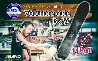 受注生産 スノーボード 板 Volume one 148cm B&W キャンバー 予約 オリジナル スノボ Island Snowboards ハンドメイド メンズ レディース スノボ板 手作り 北海道産木材 Snowboard 